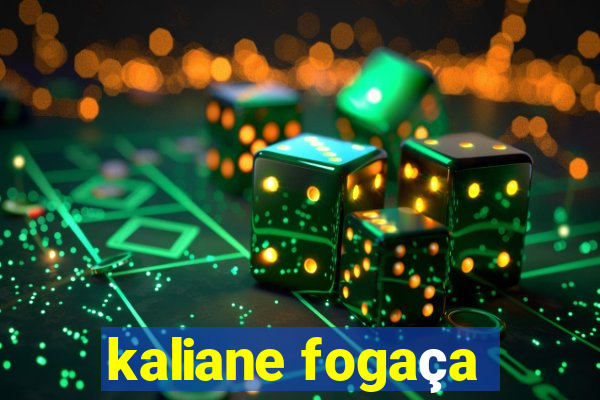 kaliane fogaça